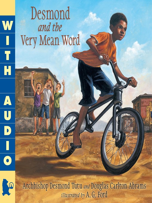 Title details for Desmond and the Very Mean Word by Desmond Tutu - Wait list